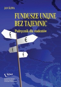 Fundusze unijne bez tajemnic. podręcznik - okłakda ebooka