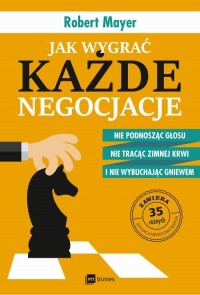 Jak wygrać każde negocjacje. Nie - okłakda ebooka