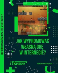 Jak wypromować własną grę w Internecie - okłakda ebooka