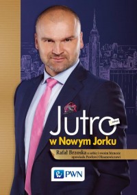 Jutro w Nowym Jorku. Rafał Brzoska - okłakda ebooka