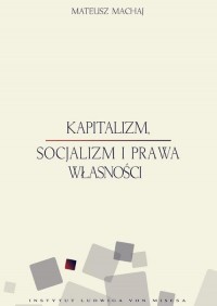 Kapitalizm, socjalizm i prawa własności - okłakda ebooka