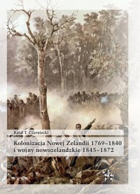 Kolonizacja Nowej Zelandii 1769-1840 - okładka książki