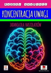 Koncentracja uwagi. Zadania dla - okładka książki