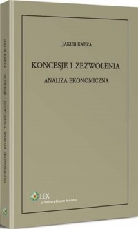 Koncesje i zezwolenia. Analiza - okłakda ebooka