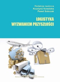 Logistyka wyzwaniem przyszłości - okłakda ebooka