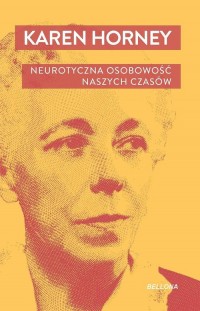 Neurotyczna osobowość naszych czasów - okładka książki