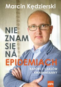 Nie znam się na epidemiach. Raport - okłakda ebooka