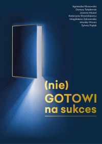 (nie)GOTOWI na Sukces - okłakda ebooka