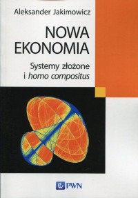 Nowa ekonomia. Systemy złożone - okłakda ebooka