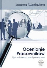 Ocenianie pracowników. Ujęcie teoretyczne - okłakda ebooka