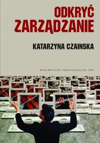 Odkryć zarządzanie. Wybrane koncepcje - okłakda ebooka