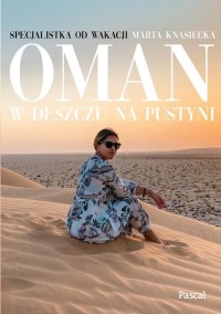 Oman W deszczu na pustyni - okładka książki