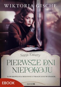 Pierwsze dni niepokoju. Saga Estery - okłakda ebooka