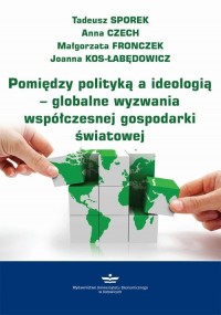 Pomiędzy polityką a ideologią – - okłakda ebooka