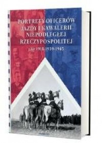 Portrety oficerów jazdy i kawalerii - okładka książki