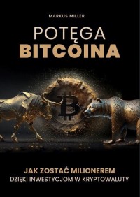 Potęga bitcoina. Jak zostać milionerem - okłakda ebooka