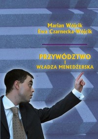 Przywództwo i władza menedżerska - okłakda ebooka