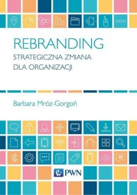 Rebranding. Strategiczna zmiana - okłakda ebooka