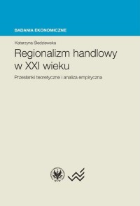 Regionalizm handlowy w XXI wieku. - okłakda ebooka