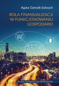 Rola finansjalizacji w funkcjonowaniu - okłakda ebooka