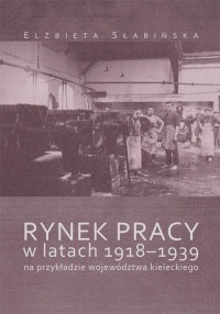 Rynek pracy w latach 1918-1939 - okłakda ebooka