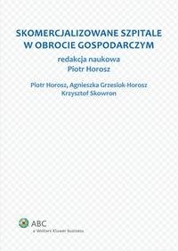 Skomercjalizowane szpitale w obrocie - okłakda ebooka