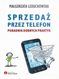 Sprzedaż przez telefon. Poradnik - okłakda ebooka