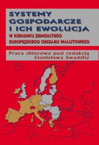 Systemy gospodarcze i ich ewolucja - okłakda ebooka