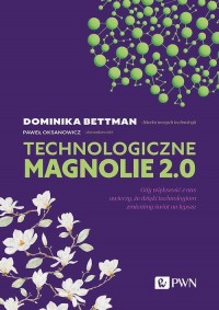 Technologiczne magnolie 2.0. Gdy - okłakda ebooka