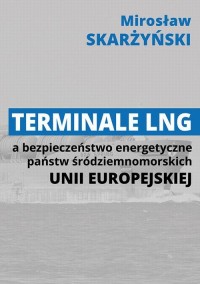 Terminale LNG a bezpieczeństwo - okłakda ebooka