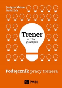 Trener w rolach głównych. Podręcznik - okłakda ebooka