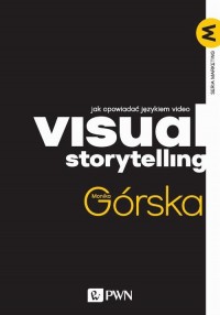 Visual Storytelling. Jak opowiadać - okłakda ebooka