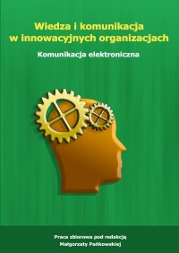 Wiedza i komunikacja w innowacyjnych - okłakda ebooka