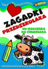 Zagadki przedszkolaka od maluszka - okładka książki