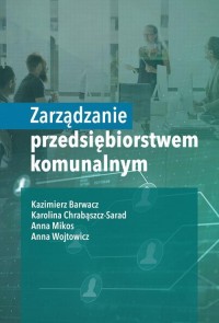 Zarządzanie przedsiębiorstwem komunalnym - okłakda ebooka