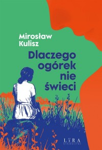 Dlaczego ogórek nie świeci - okładka książki