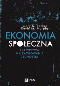 Ekonomia społeczna. Co wpływa na - okłakda ebooka