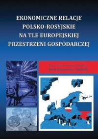 Ekonomiczne relacje polsko-rosyjskie - okłakda ebooka