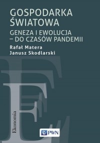 Gospodarka światowa. Geneza i ewolucja - okłakda ebooka