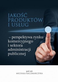 Jakość produktów i usług – perspektywa - okłakda ebooka