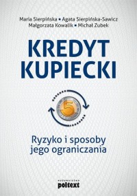 Kredyt kupiecki. Ryzyko i sposoby - okłakda ebooka