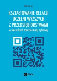 Kształtowanie relacji uczelni wyższych - okłakda ebooka