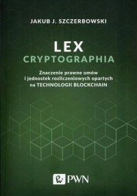 Lex cryptographia. Znaczenie prawne - okłakda ebooka