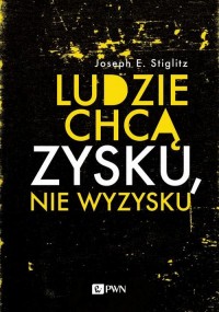 Ludzie chcą zysku, nie wyzysku. - okłakda ebooka