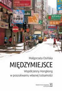 Międzymiejsce. Współczesny Hongkong - okłakda ebooka