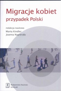 Migracje kobiet. przypadek Polski - okłakda ebooka