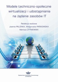 Modele techniczno-społeczne wirtualizacji - okłakda ebooka