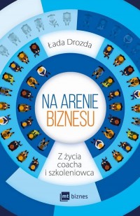 Na arenie biznesu. Z życia coacha - okłakda ebooka