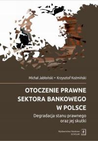 Otoczenie prawne sektora bankowego - okłakda ebooka