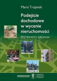 Podejście dochodowe w wycenie nieruchomości. - okłakda ebooka